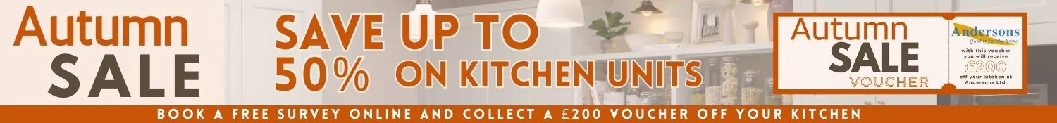 Andersons Summer Sale - Kitchens, Bathrooms and Home Improvement
